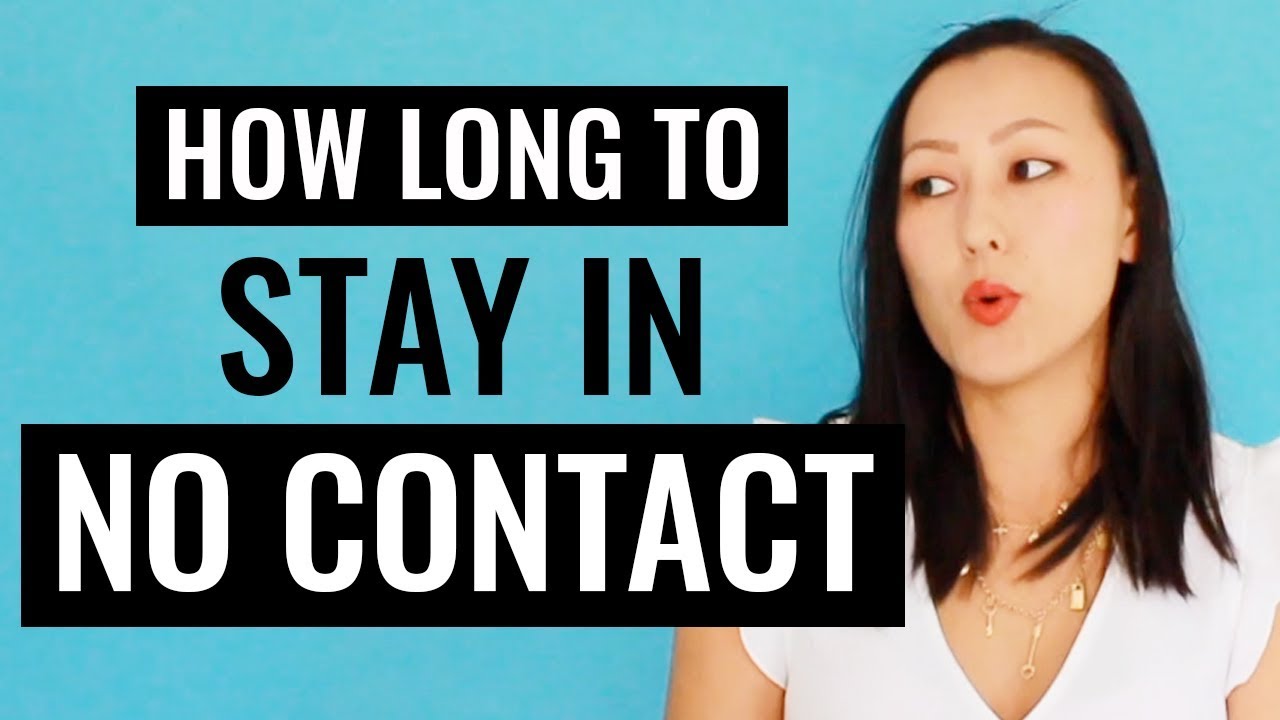 How Long To Stay In No Contact YouTube