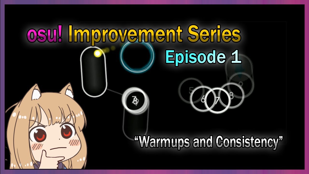 osu! improvement EP1 | Warmups and Consistency