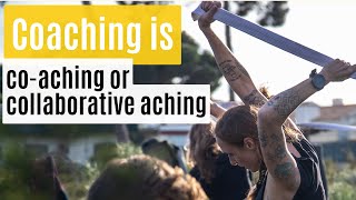 Coaching is co-aching: a collaborative aching