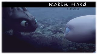 Lightless ||「 Robin Hood 」