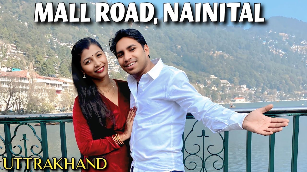 Nainital Tourist Places | Nainital Tour Plan | Nainital Tour Budget | Nainital Travel Guide