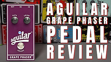 The Best Bass Phaser Pedal Ever Made? Aguilar Grape Phaser Review