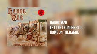 RANGE WAR - Let The Thunder Roll