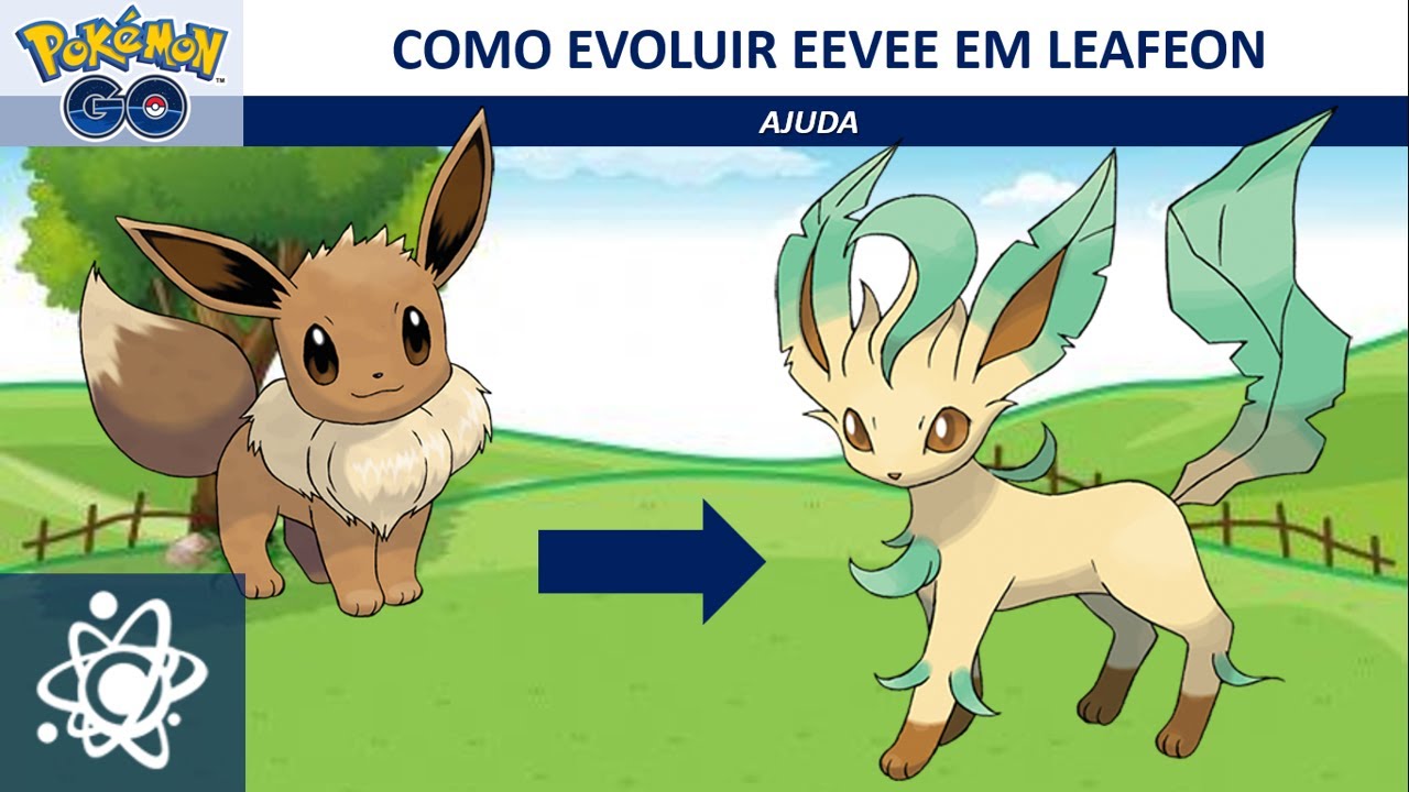 Como evoluir Eevee para Leafeon em Pokémon Go