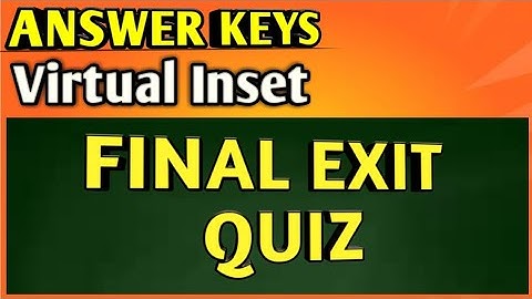 VINSET 2.0 FINAL EXIT QUIZ