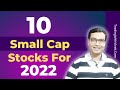 Top 10 Small Cap Stocks for 2022 - Vivek Singhal