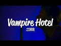 STARR Vampire Hotel Lyrics mp3
