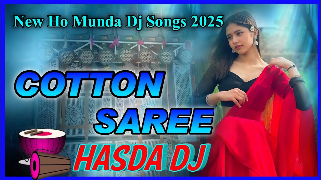 Cotton Saree//New Ho Munda Dj Song 2026 ||Dama Dumeng Remix||DJ HASDA MUSIC OFFICIAL 