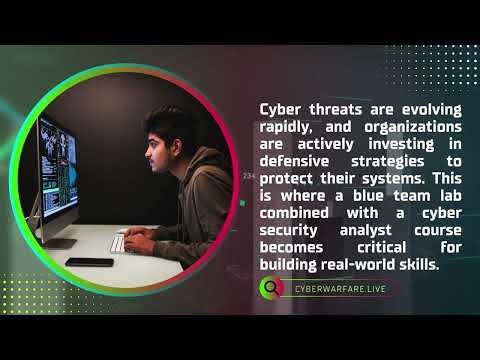 Blue Team Lab Training Near You: Cyber Security Analyst Course for Real-World Defense Skills