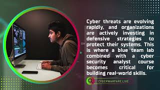 Blue Team Lab Training Near You: Cyber Security Analyst Course for Real-World Defense Skills