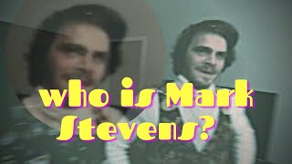 Who Is Mark Stevens?