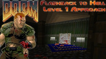 Doom / Flashback to Hell - Level 1 Approach (No Commentary)