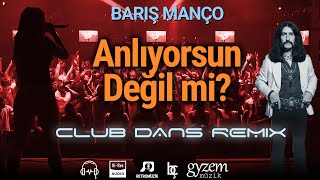 Anlıyorsun Değil Mi? (Barış Manço) - Club Dans Cover