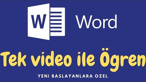 15 Dakikada Temel Word Eğitimi - Tek Video ile WORD ÖĞRENİN