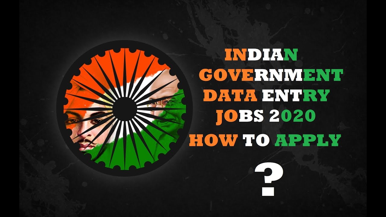 Indian Government Data Entry Jobs Digital Jobs 2020 How It Works
