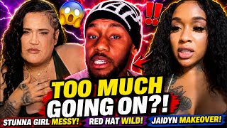 Stunna Girl Gets MESSY + Jaidyn Alexis & Sam Makeover + Red Hat IRL Goes WILD