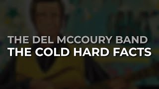 The Del McCoury Band - The Cold Hard Facts (Official Audio)