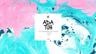 M.A.C x Anak Kampong x Still_Ven x RapSouL - Ada Tuh [Official Audio]