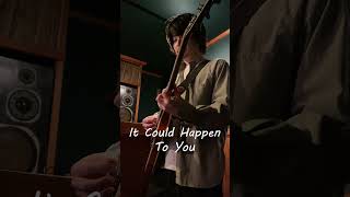 It Could Happen To You - Jazz Guitar Improvisation