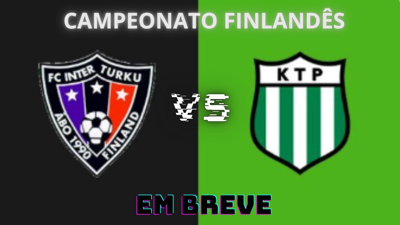 FC INTER TURKU x FC KTP KOTKA - Campeonato Finlandês (ao vivo) - YouTube