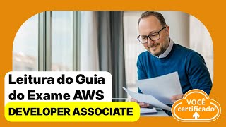 Leitura do Guia do Exame AWS Certified Developer Associate DVA-C02