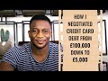 How I Negotiated Credit Card Debt From £100,000 Down To £5,000 - Negotiating A Reduced Settlement