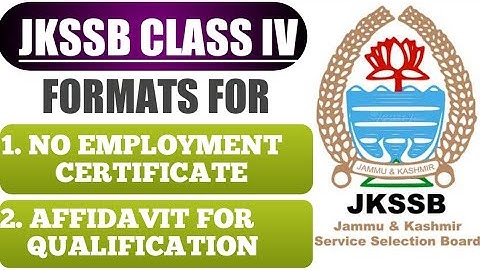 JKSSB CLASS IV || FORMATS FOR CERTIFICATE AND AFFIDAVIT || IMPORTANT UPDATE