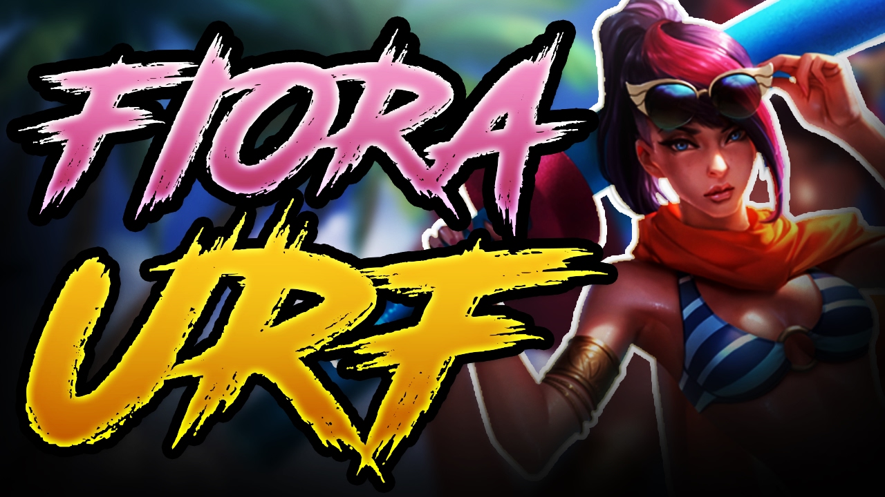 ULTRA RAPID FIRE SEASON 7 - URF 2017  - FIORA  ULTRA RAPID FIRE - LEAGUE OF LEGENDS URF