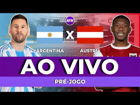 AO VIVO 🔴 🇦🇷 ARGENTINA X ÁUSTRIA 🇦🇹 AO VIVO COM IMAGENS DO ESTÚDIO | GRUPO I | PRÉ JOGO DA ARGENTINA