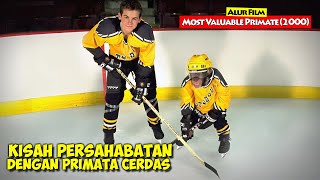 Kisah Persahabatan Dengan Primata Cerdas | Alur Cerita Film MVP : Most Valuable Primate (2000)
