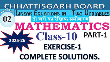 cg board | class 10 | mathematic | chapter 2 | exercise 2 | LINEAR EQUATION IN TWO VARIABLE | PART 1