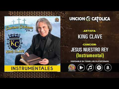 King Clave - Jesus Nuestro Rey (Instrumental)