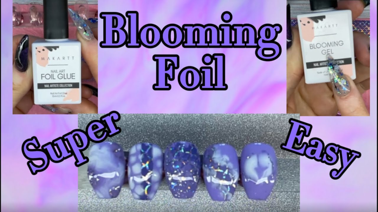 NAIL ART - Easy Blooming Gel & Foil Nails - 