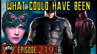 The Batman Trilogy That Never Was! | UTC Podcast 219