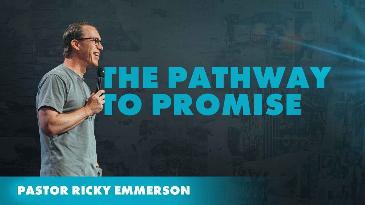 Pastor Ricky Wilson The Pathway To Promise | Pastor Ricky Emmerson | Life Church Sunshine ...