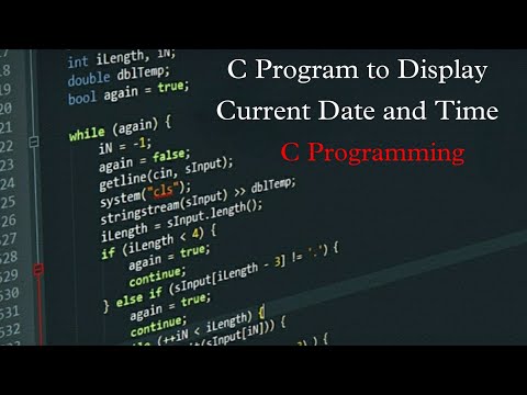 C Program to Display Current Date and Time | C Programming