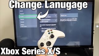 Xbox Series X/S: How to Change Language (Also Change to English is Stuck in Another Language) screenshot 1