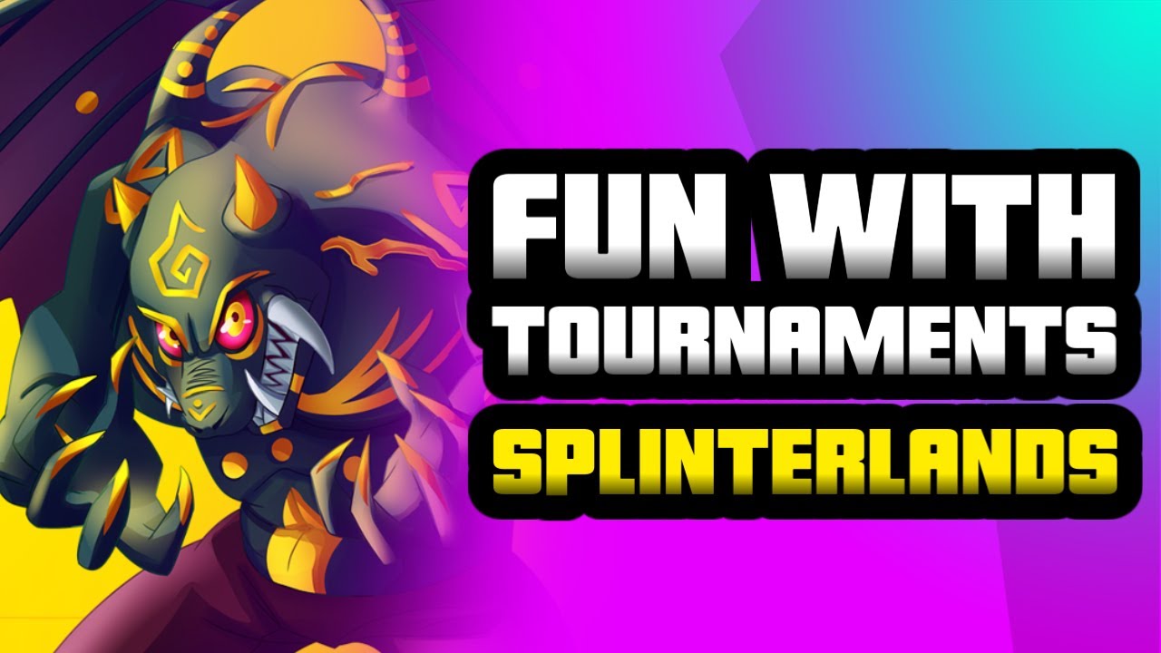 FUN with TOURNAMENTS in SPLINTERLANDS