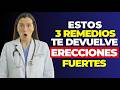 3 remedios naturales que devuelven las erecciones fuertes (y que ningún médico te receta)
