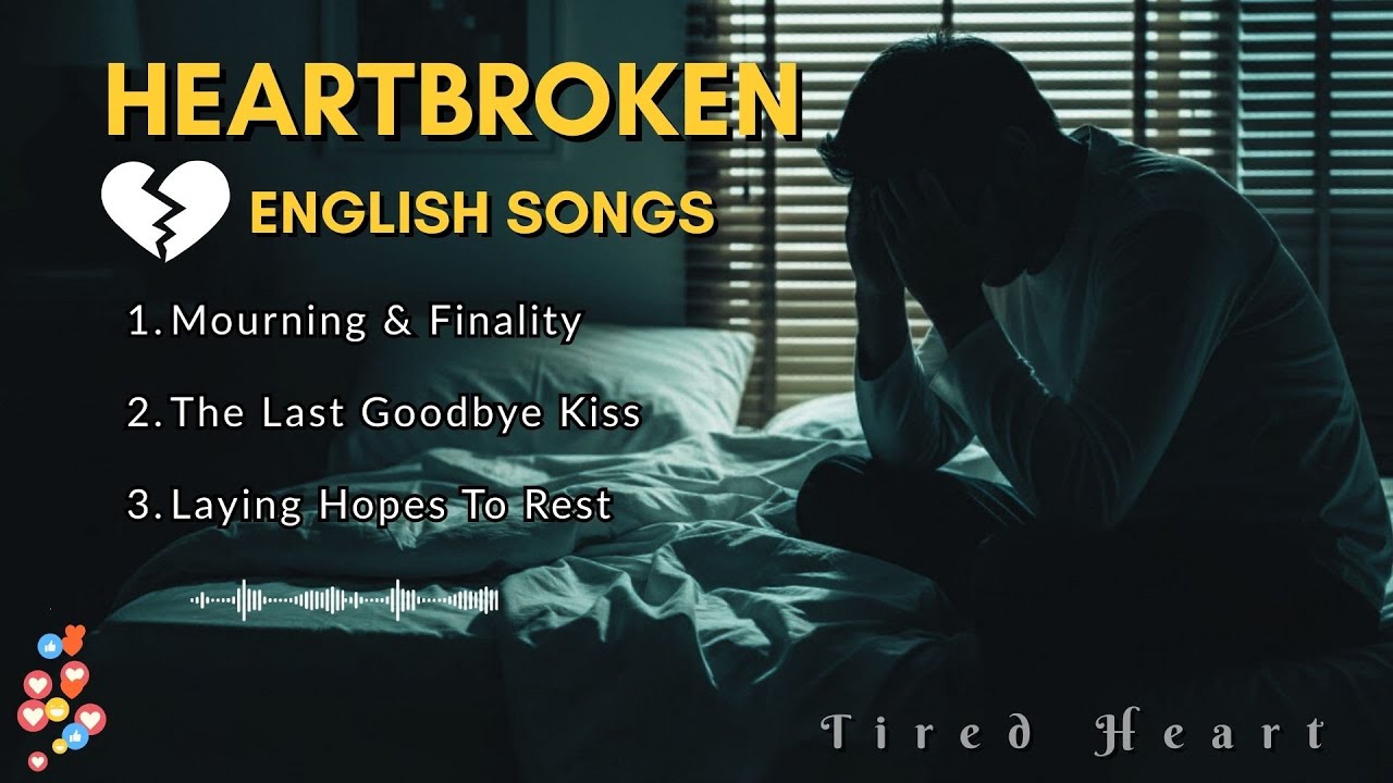 Sad English Songs for Broken Hearts Playlist 2026 🥲💔 Relaxing Music Sad
