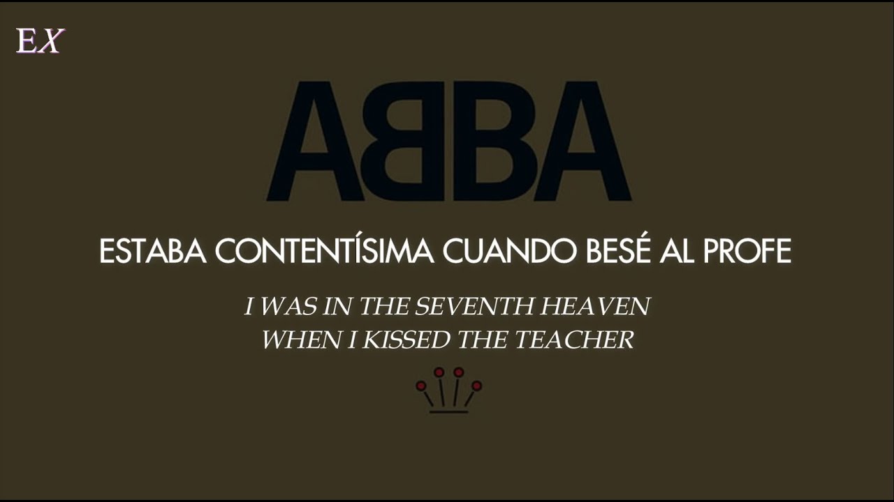 ABBA - When I Kissed the Teacher (Español + Inglés)