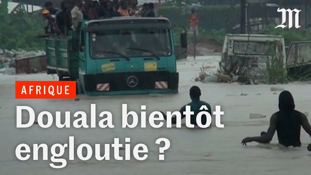 Cameroun : Douala finira-t-elle engloutie ?