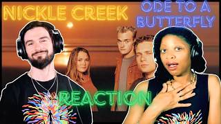 NICKLE CREEK | ODE TO A BUTTERFLY (reaction)