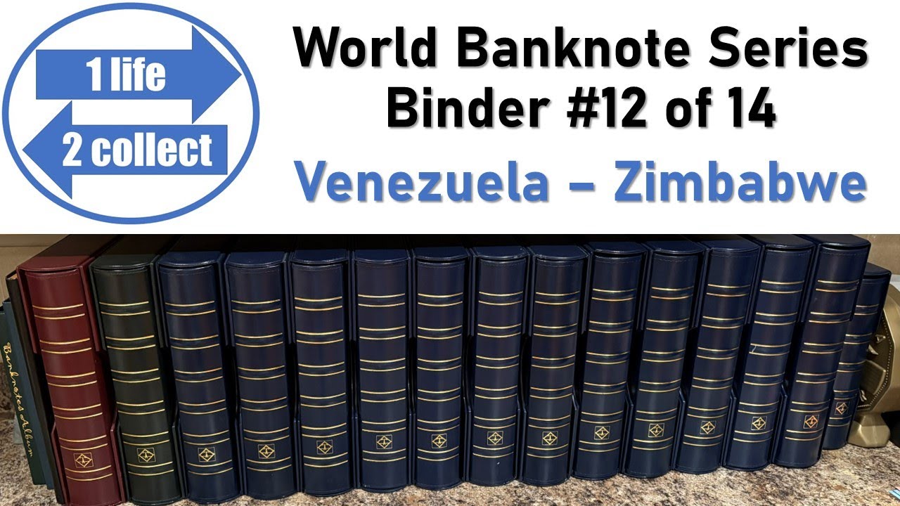 World Banknote Binder Series (12 of 14) – Countries Venezuela Through Zimbabwe