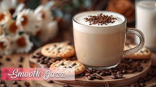 March Happy Jazz  Relaxing Soft Jazz Music & Sweet March Bossa Nova Music for Positive Energy