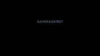 Sleeper + District - Dungeon Style
