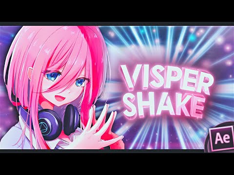 Visper Shake / After Effects AMV Edit Tutorial