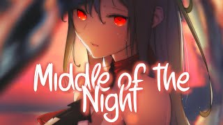 「Nightcore」 Middle Of The Night - Elley Duhé ♡ (Lyrics)