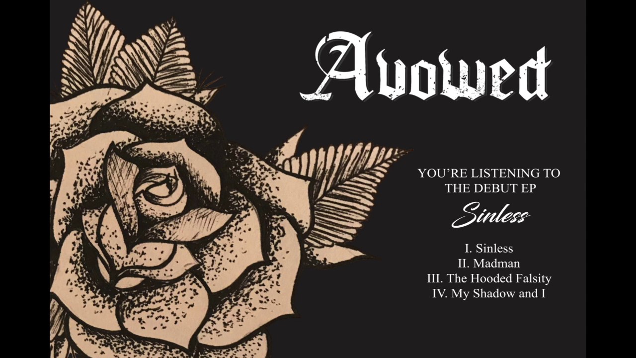 Watch Avowed - Sinless (Full EP Stream) 2017 on YouTube Watch Avowed - Sinless (Full EP Stream) 2017 on YouTube