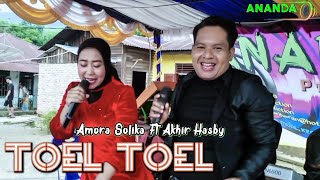 Toel Toel  Amora Solika Ft Akhir Hasby  Lagu Dangdut Mix